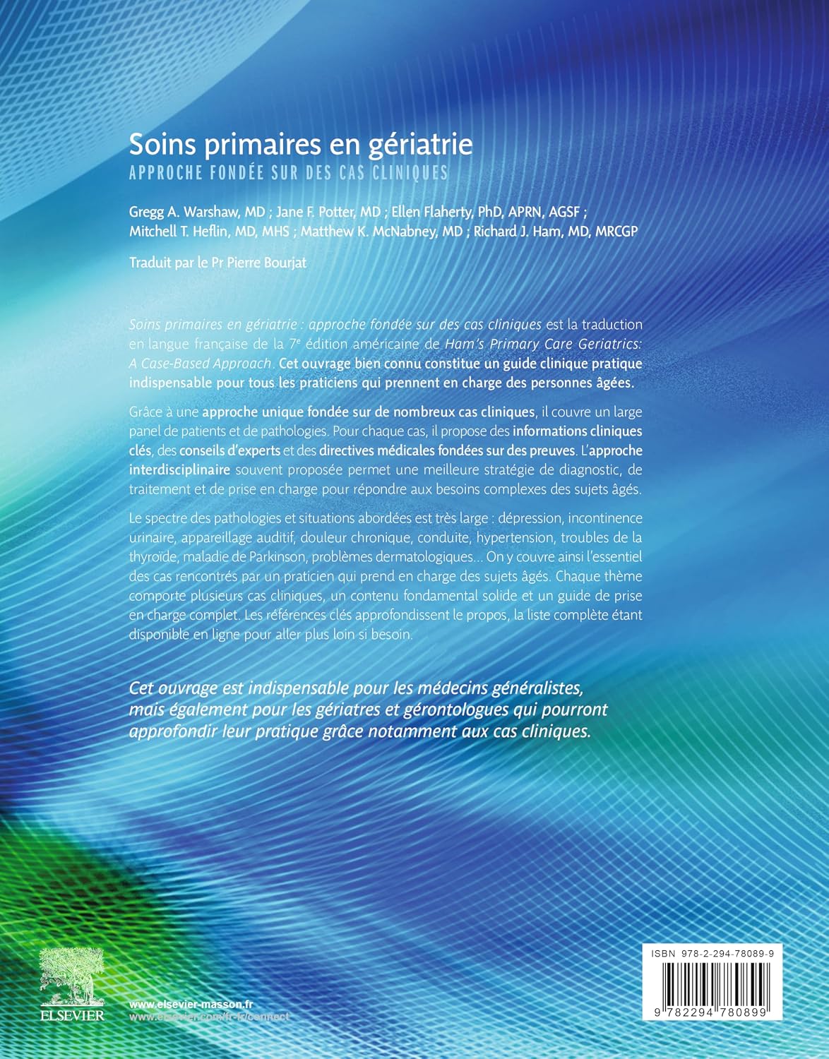 Soins primaires en gériatrie: Approche fondée sur des cas cliniques