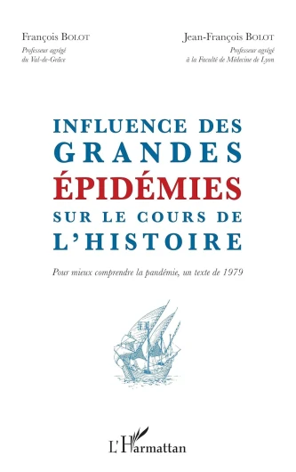Influence des grandes épidémies sur le cours de l'histoire: Pour mieux comprendre la pandémie, un texte de 1979