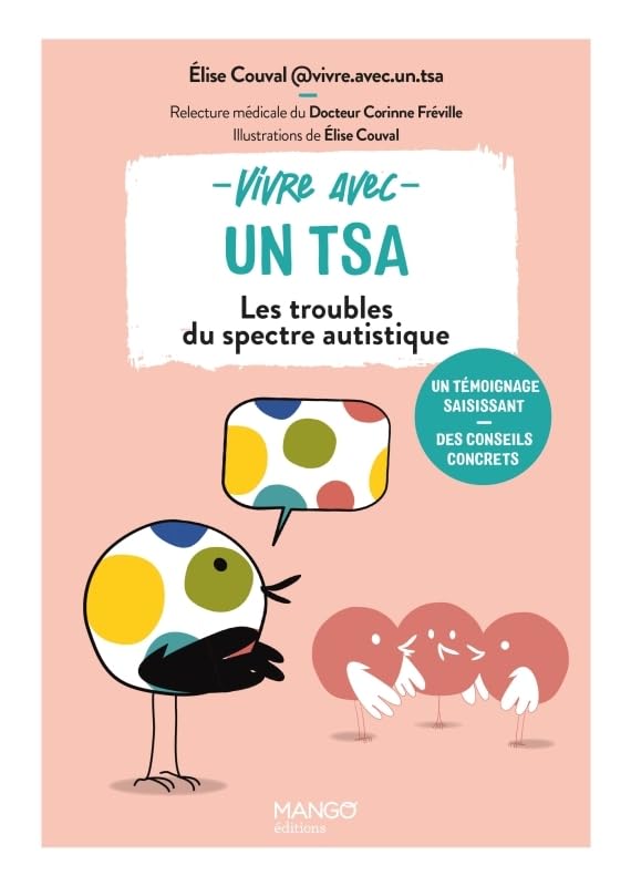 Vivre avec un TSA: Les troubles du spectre autistique
