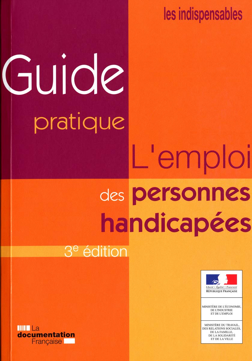 L'emploi des personnes handicapées - Guide pratique
