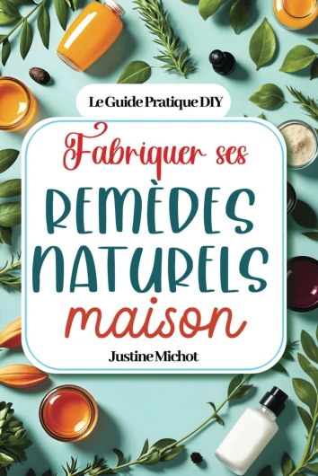 Fabriquer ses remèdes naturels maison: 200 remèdes de grand mère pour guérir les maux de la famille et se soigner naturellement (médecine douce, .. - gel, phytothérapie, huiles essentielles)