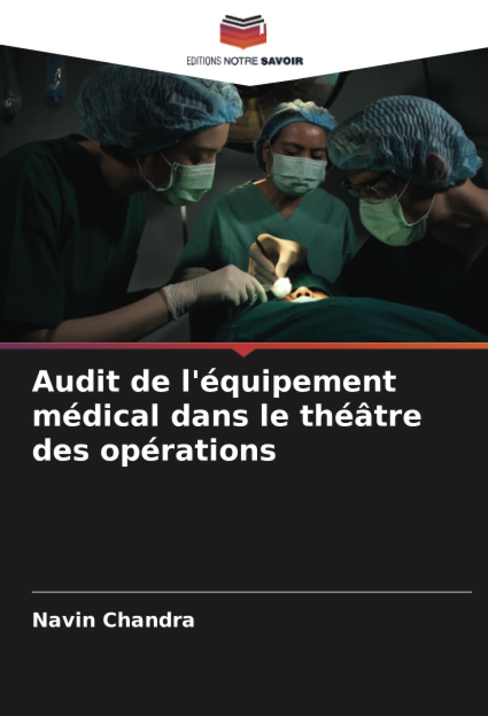 Audit de l'équipement médical dans le théâtre des opérations