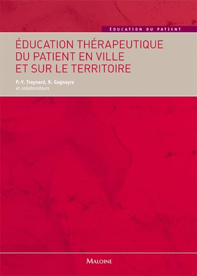 EDUCATION THERAPEUTIQUE DU PATIENT EN VILLE ET SUR LE TERRITOIRE
