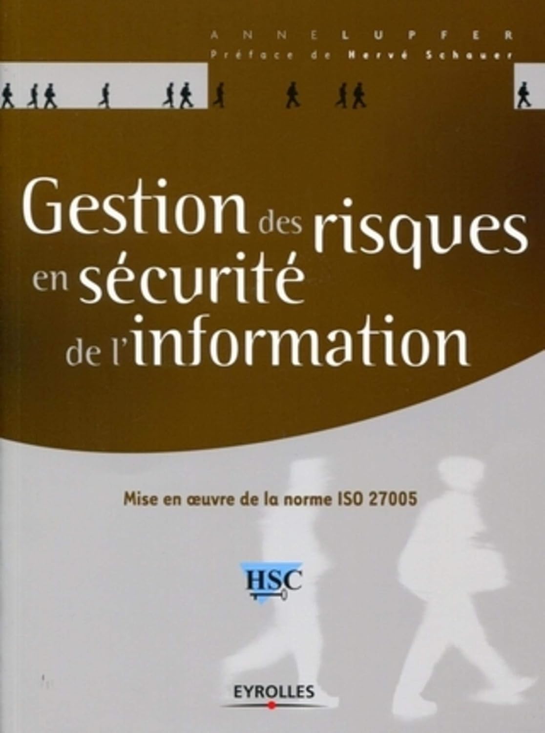 Gestion des risques en sécurité de l'information: Mise en oeuvre de la norme ISO 27005