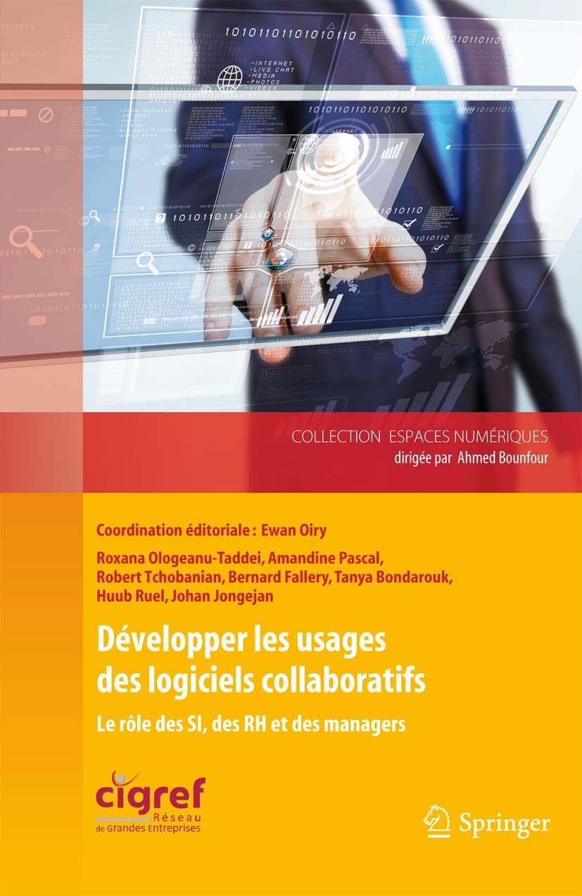 Développer les usages des logiciels collaboratifs: Le rôle des SI, des RH et des managers.