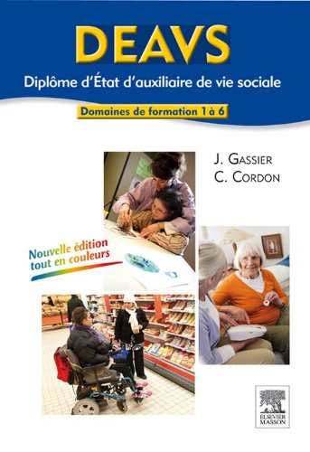 DEAVS - Diplôme d'État d'auxiliaire de vie sociale: Modules 1 à 6 (Préparation au DE)