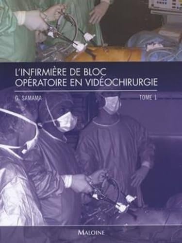 IBODE EN VIDEO CHIRURGIE - TOME 1
