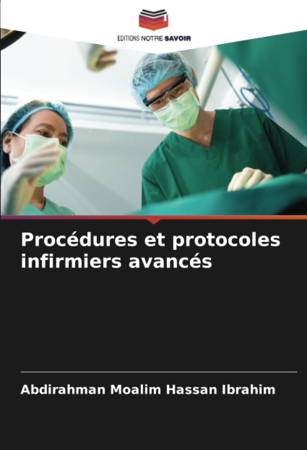 Procédures et protocoles infirmiers avancés