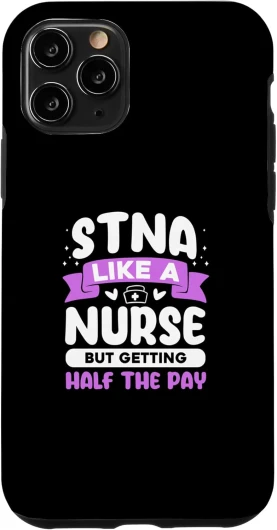 Coque pour iPhone 11 Pro STNA comme une infirmière mais obtenir un demi-salaire