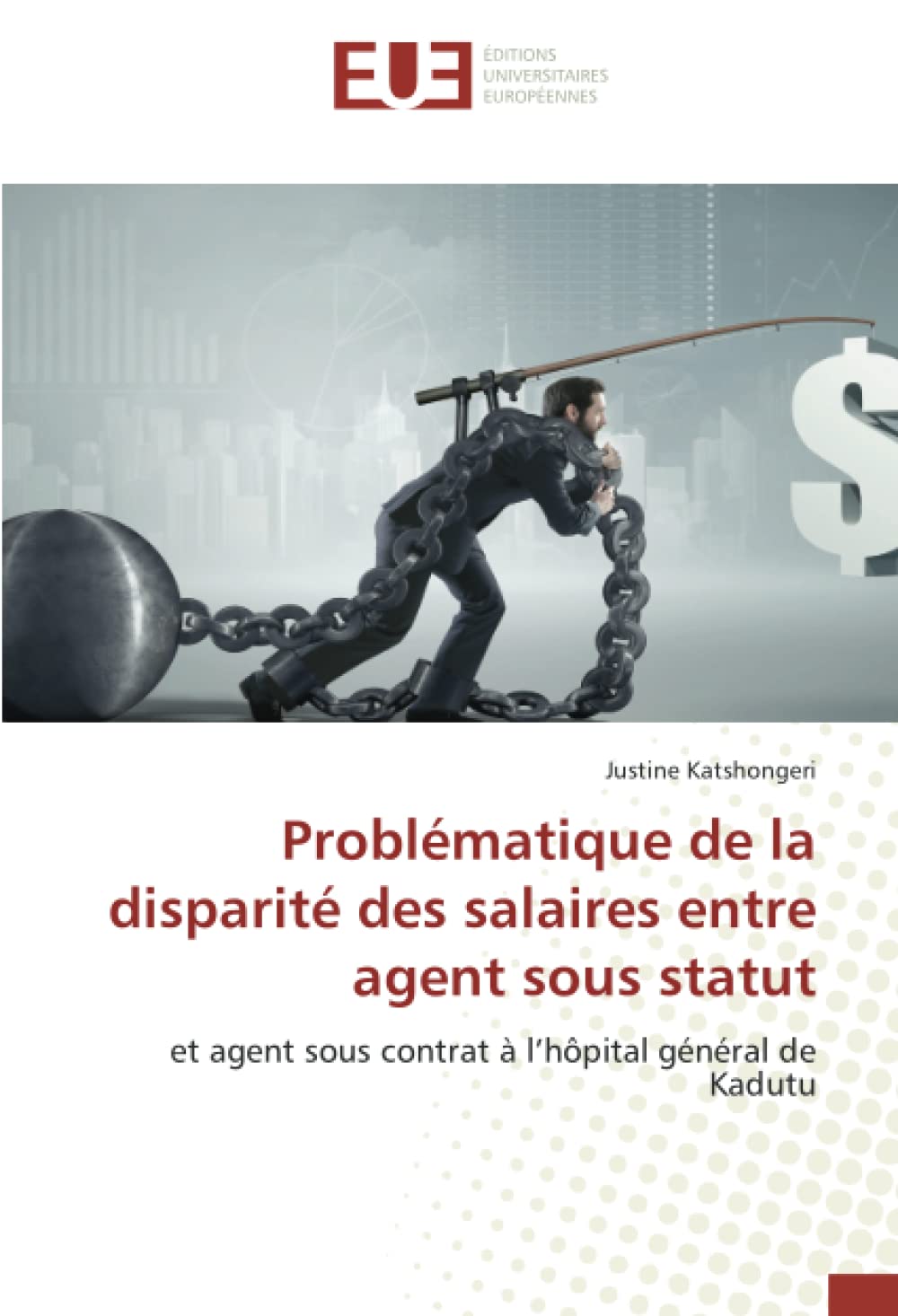 Problématique de la disparité des salaires entre agent sous statut: et agent sous contrat à l’hôpital général de Kadutu