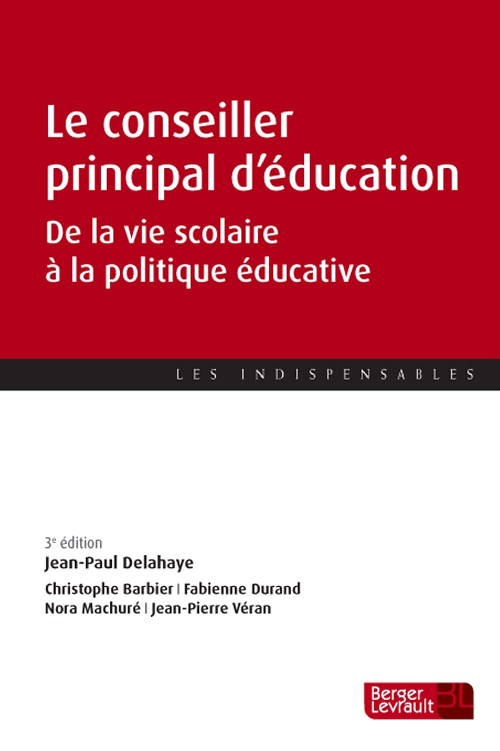 LE CONSEILLER PRINCIPAL D'ÉDUCATION (3E ED.)