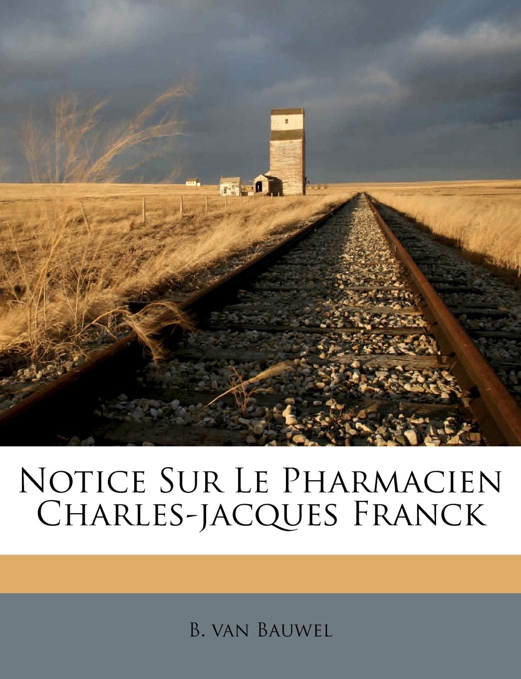 Notice Sur Le Pharmacien Charles-Jacques Franck