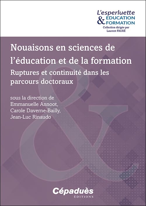 Nouaisons en sciences de l’éducation et de la formation - Ruptures et continuité dans les parcours doctoraux