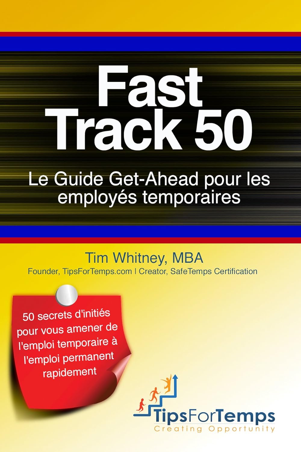 Fast Track 50: Le Guide Get-Ahead pour les employés temporaires