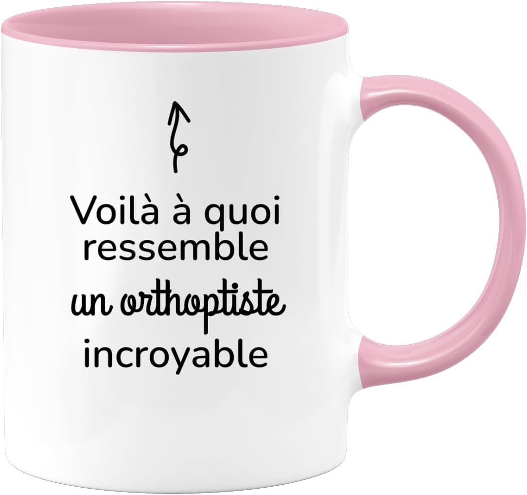Mug Voilà à Quoi Ressemble Un Orthoptiste Incroyable - Rose/Céramique Rose Céramique