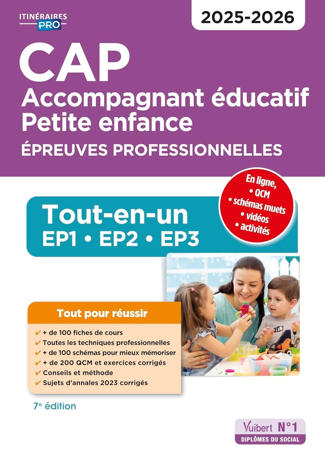 CAP Accompagnant éducatif petite enfance - Épreuves professionnelles: Tout-en-un pour réussir les EP1, EP2 et EP3 - 2025-2026
