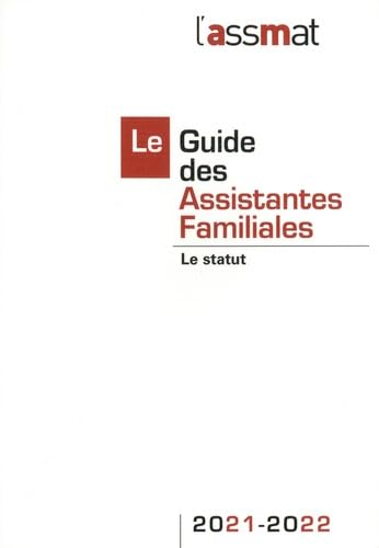 Le guide des assistantes familiales: Le statut