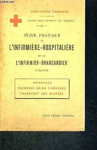 Guide Pratique de l'Infirmière-Hospitalière et de l'Infirmier-Brancardier.