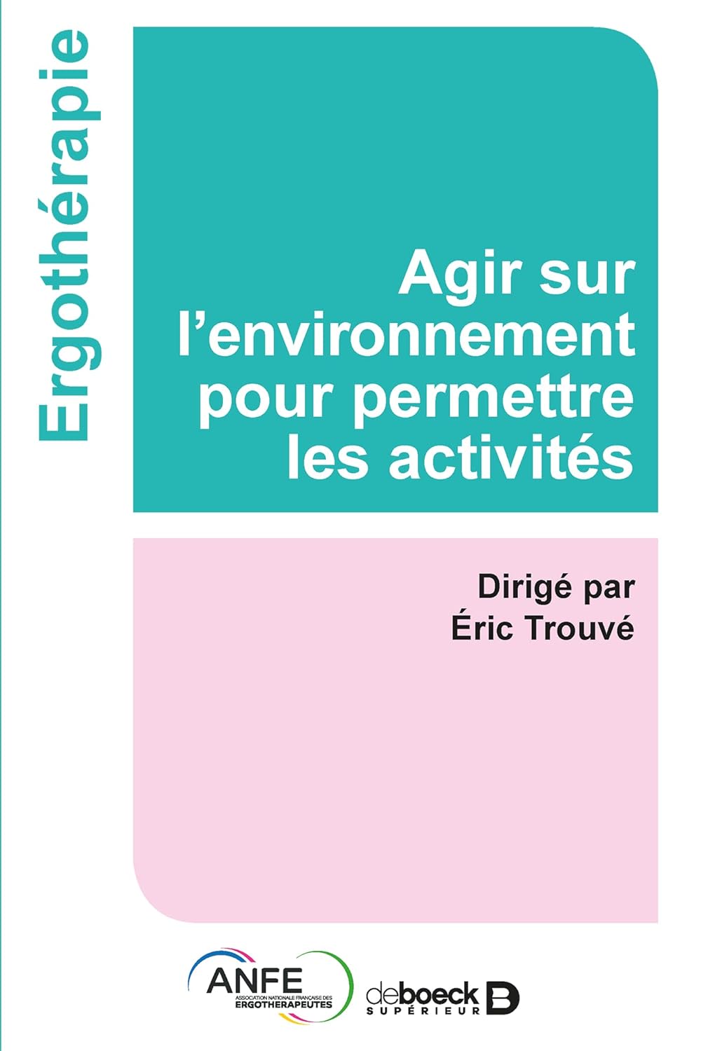 Agir sur l'environnement pour permettre les activités