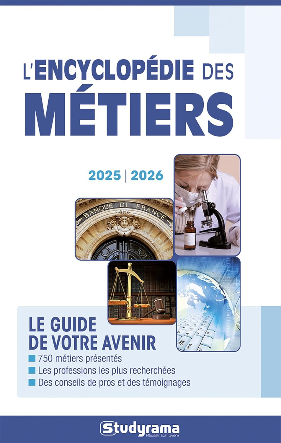 L'encyclopédie des métiers 2025-2026: Le guide de votre avenir