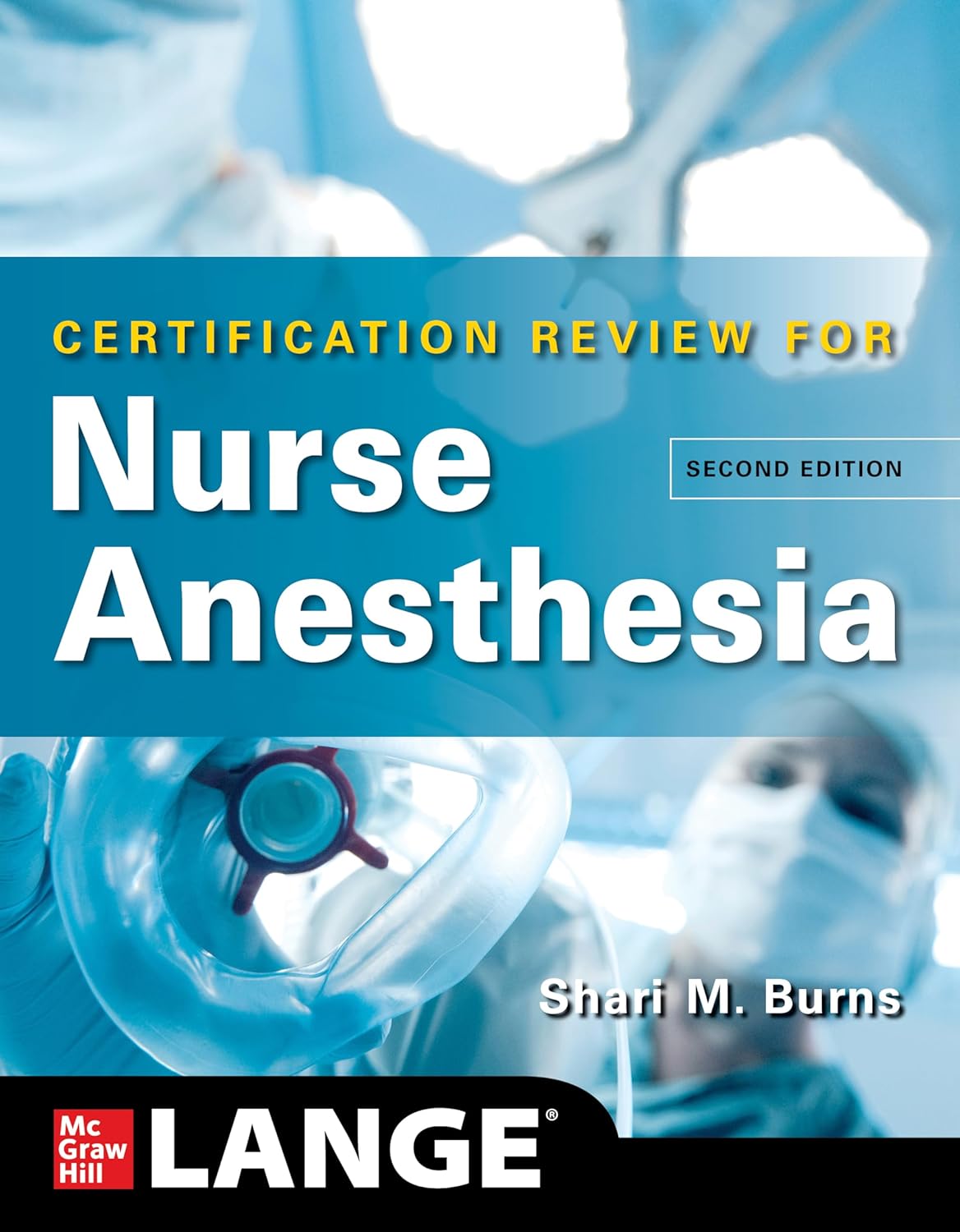 LANGE Certification Review for Nurse Anesthesia, Second Edition (English Edition)