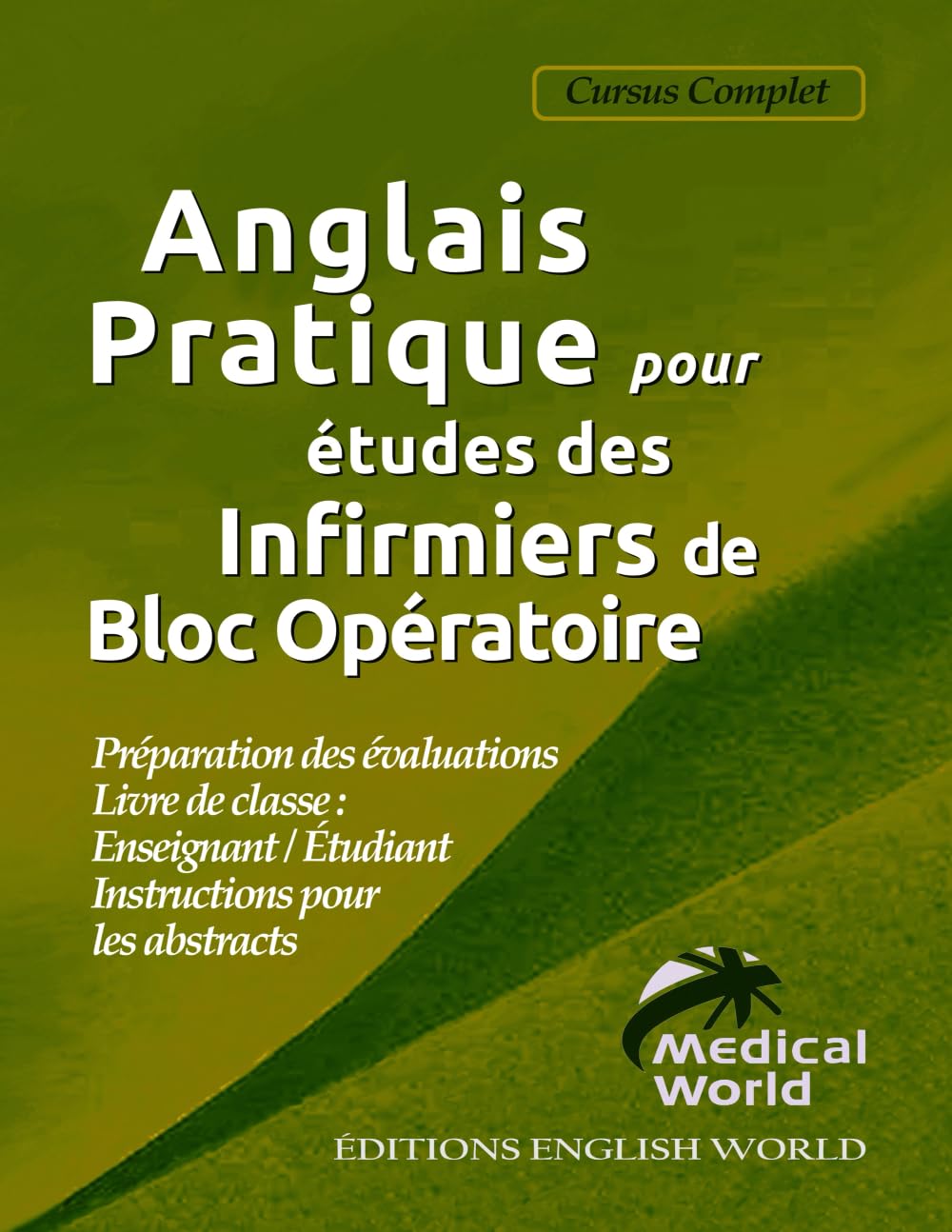 Anglais Pratique pour études des Infirmiers de Bloc Opératoire
