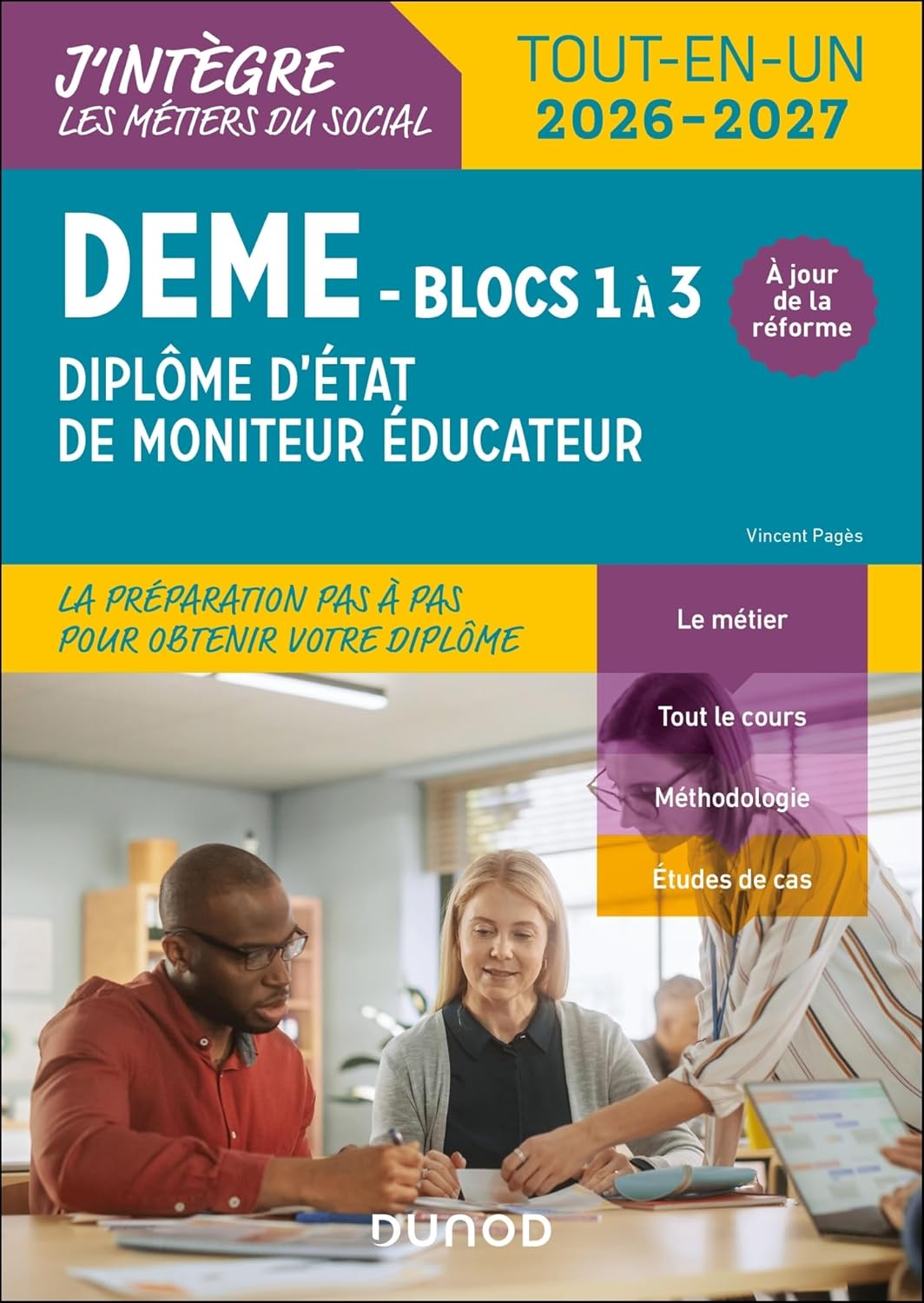 DEME - Diplôme d'État de Moniteur Éducateur - 2026-2027 - Conforme à la réforme: Tout-en-un