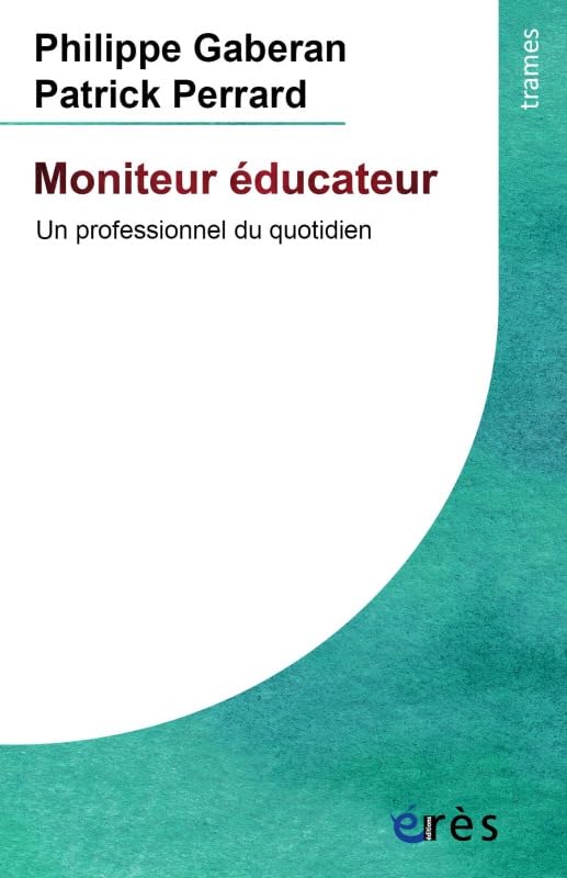 Moniteur éducateur: une profession au quotidien