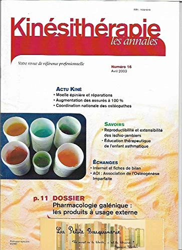 Kinésithérapie les annales N° 16: Pharmacologie galénique: les produits à usage externe