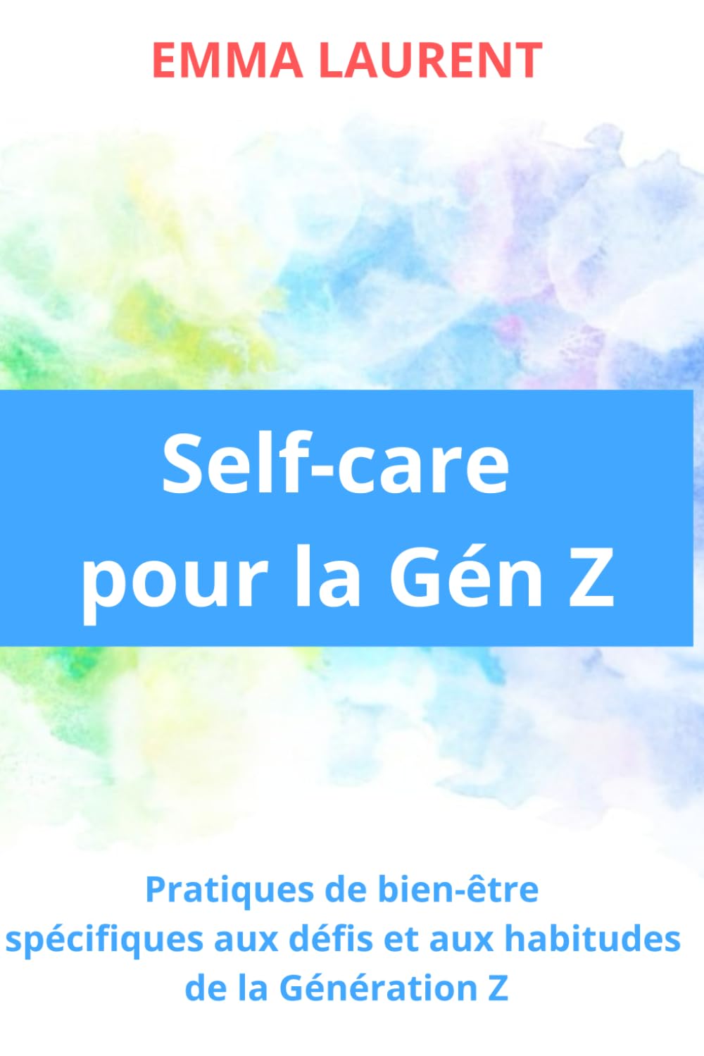 Self-care pour la Gén Z: : Pratiques de bien-être spécifiques aux défis et aux habitudes de la Génération Z