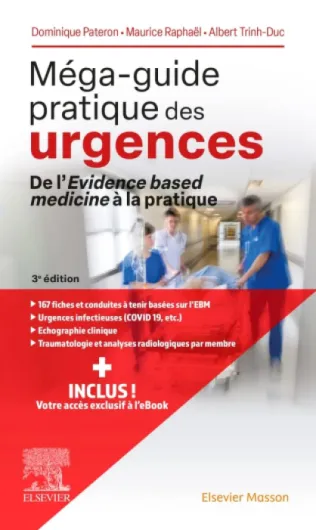 Méga-guide pratique des urgences: De l'Evidence based medicine à la pratique