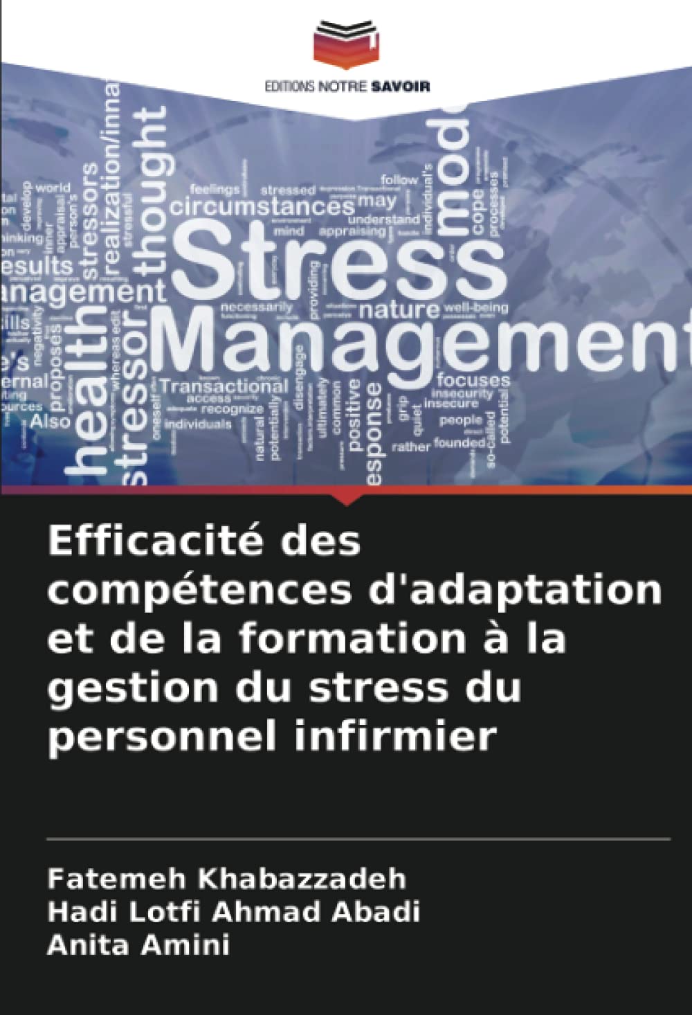 Efficacité des compétences d'adaptation et de la formation à la gestion du stress du personnel infirmier