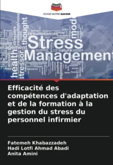 Efficacité des compétences d'adaptation et de la formation à la gestion du stress du personnel infirmier
