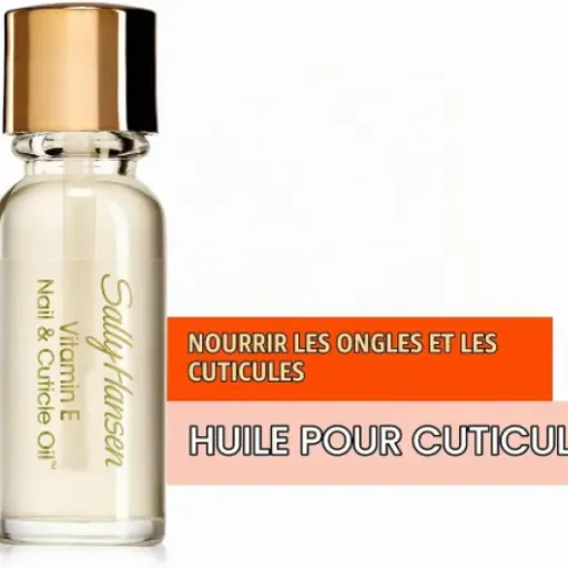 Test Sally Hansen Huile de Cuticules Vitamine E : l’huile qui remet un peu d’ordre sur le contour des ongles